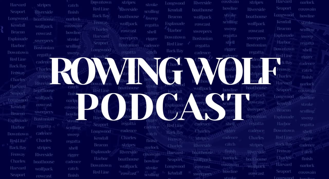 Rowing Wolf Podcast, Ep1.7